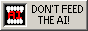 button with an animation of teeth chomping on the letters AI, accompanied by text that reads Don't Feed the AI in all caps